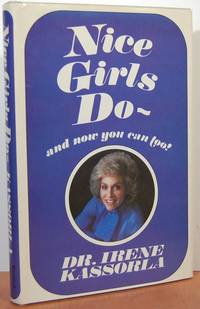 Nice Girls Do--and Now You Can Too! Nice Girls Do--and Now You Can Too!