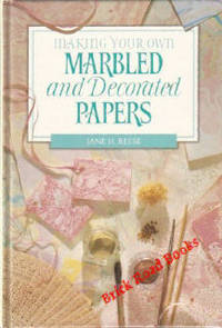 Making Your Own Marbled And Decorated Papers Making Your Own Marbled And Decorated Papers