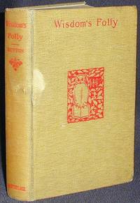 Wisdom's Folly: a Study of Feminine Development Wisdom's Folly: a Study of Feminine Development