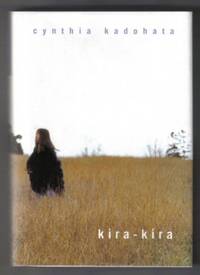 Kira-Kira  - 1st Edition/1st Printing