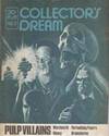 Collector's Dream Vol. 1 No. 2 : The Shadow, The Spider, G-8 Battle Aces, Dr. Death, Phantom Detective, Operator 5, Weird Tales, Terror Tales, Secret Agent X, Mysterious Wu Fang, Dr. Yen Sin , Scorpion, Octopus, The Flash