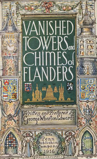 Vanished Towers and Chimes of Flanders