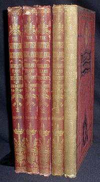 The Scottish Highlands: Highland Clans and Highland Regiments: Portraits, Clan Tartans, Views, Armorial Bearings, &c. [vols. 1-5 of 8]