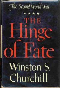 THE SECOND WORLD WAR Volume 4 The Hinge of Fate