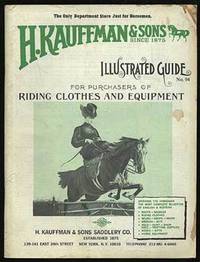 H. Kauffman & Sons Illustrated Guide No. 94 For Purchasers of Riding Clothes and Equipment