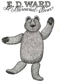 E.D. WARD: A MERCURIAL BEAR