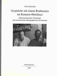 Gesprache Mit Einem Brahmanen Im Kumaon-Himalaya: Diskursanalytische  Transkripte Und Annotierender Ethnographischer Kommentar