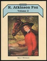 R. Atkinson Fox: Volume 2