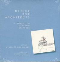 DINNER FOR ARCHITECTS : A Collection of Napkin Sketches DINNER FOR ARCHITECTS : A Collection of Napkin Sketches