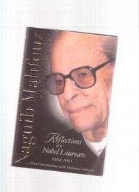 Naguib Mahfouz at Sidi Gaber:  Reflections of a Nobel Laureate, 1994 - 2001, from Conversations with Mohamed Salmawy ( Egyptian writer )
