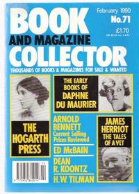 Book & Magazine Collector, issue No. 71  February 1990 ( Articles on: Daphne Du Maurier; Dean R Koontz; Arnold Bennett; James Herriot; H W Tilman; Hogarth Press / Virginia and Leonard Woolf; Ed McBain  )