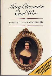 Mary Chesnut's Civil War Mary Chesnut's Civil War