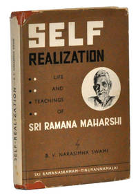 Self Realization: Life and Teachings of Sri Ramana Maharshi Self Realization: Life and Teachings of Sri Ramana Maharshi
