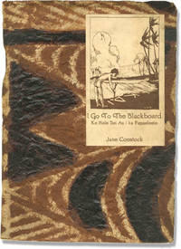 I Go to the Blackboard: Ke Hele Nei Au i ka Papaeleele (First Edition)