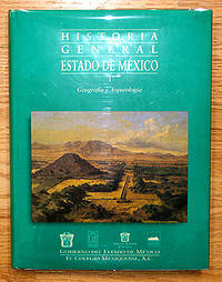 HISTORIA GENERAL DEL ESTADO DE MEXICO