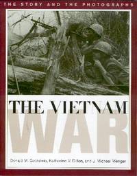 Vietnam War : The Story and Photographs Vietnam War : The Story and Photographs