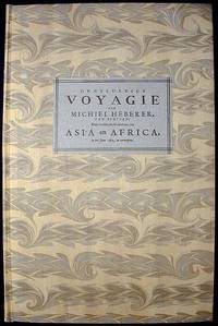 Ongelukkige Voyagie van Michiel Heberer, Van Bretten: door verscheyde Gedeeltens van Asia en Africa, in het Jarr 1581, en vervolgens Ongelukkige Voyagie van Michiel Heberer, Van Bretten: door verscheyde Gedeeltens van Asia en Africa, in het Jarr 1581, en vervolgens