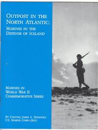Outpost in the North Atlantic: Marines in the Defense of Iceland (Marines in World War II Commemorative Series) Outpost in the North Atlantic: Marines in the Defense of Iceland (Marines in World War II Commemorative Series)