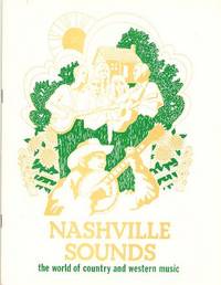 NASHVILLE SOUNDS:  The World of Country and Western Music