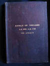 Annals of England, A D 1660 - A D 1714, the Stuarts : An Epitome of English History, from Contemporary Writers. School Edition