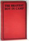 The Bravest Boy in Camp: A Story of Adventure on the Western Prairies