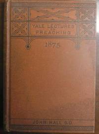 God's word through preaching : the Lyman Beecher lectures before the theological department of Yale College (fourth Series)