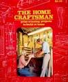 The Home Craftsman: Prize Winning Projects to Build at Home