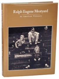 Ralph Eugene Meatyard: An American Visionary