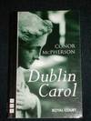 Dublin Carol, A