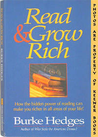 Read & Grow Rich (How The Hidden Power Of Reading Can Make You Richer In  All Areas Of Your Life)