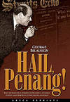Hail Penang!  