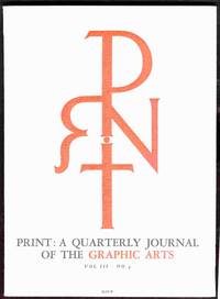 PRINT: A Quarterly Journal of the Graphic Arts, Volume III Number  4 FALL, 1945