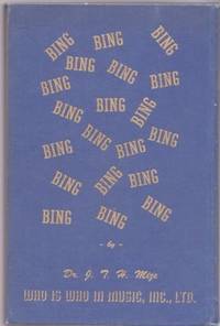 BING CROSBY AND THE BING CROSBY STYLE: Crosbyana thru Biography, Photography, Discography