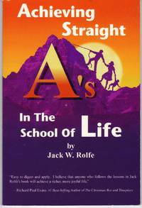 ACHIEVING STRIAGHT A'S IN THE SCHOOL OF LIFE ACHIEVING STRIAGHT A'S IN THE SCHOOL OF LIFE