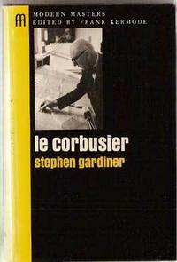 Le Corbusier (Modern Masters Series) Le Corbusier (Modern Masters Series)