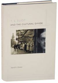 T.S. Eliot and The Cultural Divide