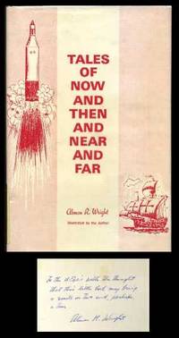 Tales of Now and Then and Near and Far