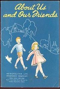ABOUT US AND OUR FRIENDS ABOUT US AND OUR FRIENDS