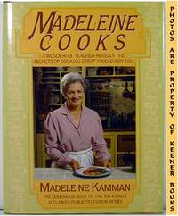 Madeleine Cooks (A Wonderful Teacher Reveals The Secrets Of Cooking Great Food Every Day) Madeleine Cooks (A Wonderful Teacher Reveals The Secrets Of Cooking Great Food Every Day)