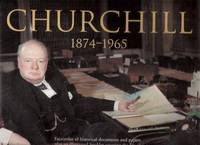 CHURCHILL 1874 - 1965 (includes:  The Life of WC; facsimiles of ---  school reports; letters; telegrams; photos; map; The Times Newspaper Reporting His Death; etc)
