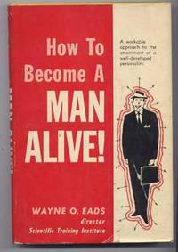 How to Become a Man Alive! How to Become a Man Alive!