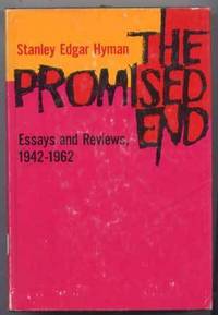 The Promised End: Essays and Reviews 1942-1962 The Promised End: Essays and Reviews 1942-1962