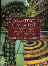 COSMATESQUE ORNAMENT : Flat Polychrome Geometric Patterns in Architecture COSMATESQUE ORNAMENT : Flat Polychrome Geometric Patterns in Architecture