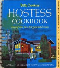 Betty Crocker's Hostess Cookbook (Featuring More Than 400 Guest - Tested Recipes) Betty Crocker's Hostess Cookbook (Featuring More Than 400 Guest - Tested Recipes)