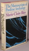 MANUSCRIPTS OF PAULINE ARCHANGE. A novel