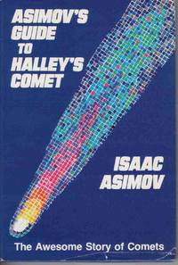 Asimov's Guide to Halley's Comet - the Awesome Story of Comets