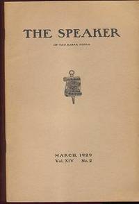 THE SPEAKER of Tau Kappa Alpha (Vol. XIV, No. 2, March 1929) THE SPEAKER of Tau Kappa Alpha (Vol. XIV, No. 2, March 1929)