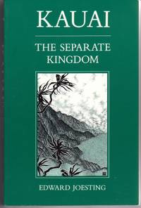KAUAI: THE SEPARATE KINGDOM KAUAI: THE SEPARATE KINGDOM