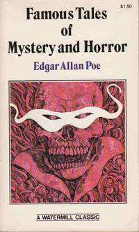 FAMOUS TALES OF MYSTERY AND HORROR A Watermill Classic