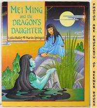 Mei Ming And The Dragon's Daughter Mei Ming And The Dragon's Daughter